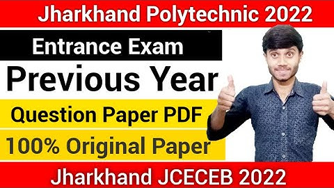 Jharkhand Polytechnic 2022 : Previous Year Question Paper || Entrance Exam Paper : JCECEB 2022