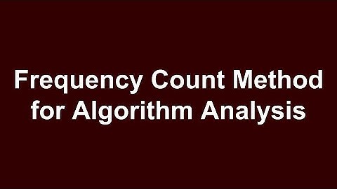 Frequency Count Method to find Time and Space Complexity