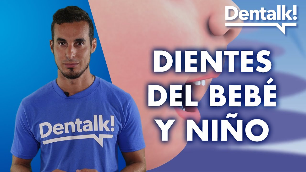 CUIDADO dental en BEBÉS y NIÑOS - Guía sobre los DIENTES de LECHE | Dentalk! ©