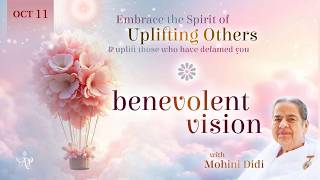 October 11, 2026 - Mohini Didi - Benevolent Vision