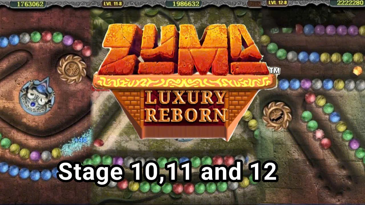 Zuma Luxury Reborn | Adventure mode - Stage 10, 11 and 12