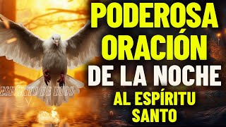 Poderosa Oración de la Noche al Espíritu Santo