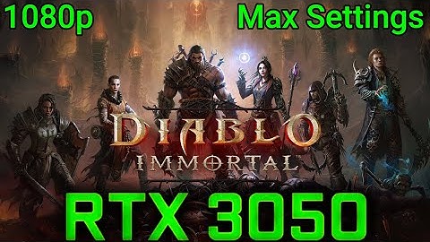 RTX 3050 (60w) Notebook - Diablo Immortal - 1080p Max Settings