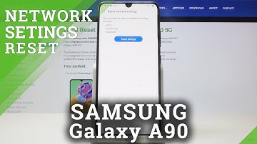 How to Reset Network Settings in SAMSUNG Galaxy A90 5G – Restore Network Defaults
