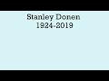 Stanley Donen in Memoriam