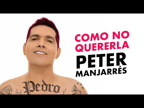 Putar Como No Quererla - Peter Manjarrés