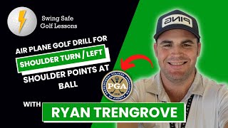 Air Plane Golf Drill for Shoulder Turn / Left Shoulder Points at Ball