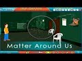 Matter Around Us, Class 9 Physics SSC | Digital Teacher