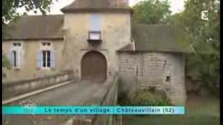 Reportage re?gion : Direction Cha?teauvillain