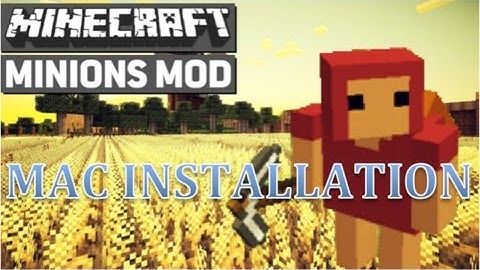 Mac - How to Install the Minions Mod for Minecraft 1.8