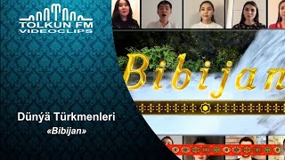 Dünýä türkmenleri - Bibijan