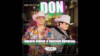 Grupo Firme \& Edición Especial - Don (En Vivo Desde Culiacán , Sinaloa)