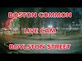 Boston MA Live Cam Boston Common At Boylston St