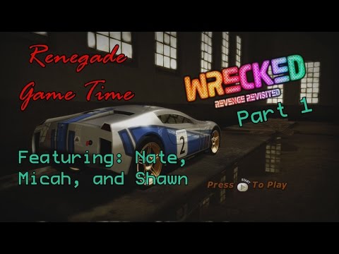 Let's Play Wrecked: Revenge Revisited (The Renegades Cup) Part 1