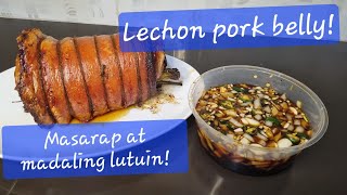 Lechon pork belly! Napakasarap! Madaling lutuin! Siguradong mapaparami ang kain!