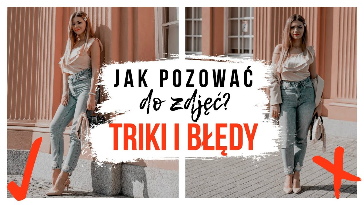 JAK POZOWAĆ do zdjęć I ZAWSZE WYGLĄDAĆ DOBRZE? | TRIKI I BŁĘDY| CheersMyHeels