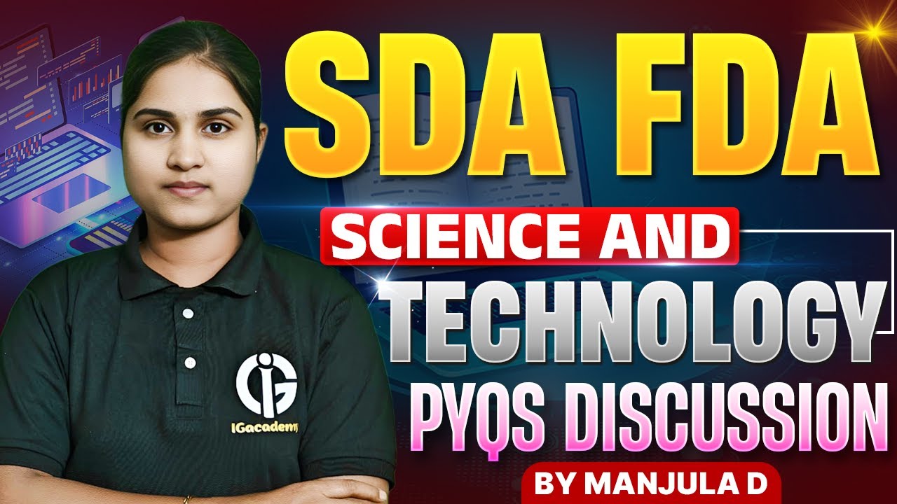 SDA & FDA ವಿಜ್ಞಾನ ಮತ್ತು ತಂತ್ರಜ್ಞಾನ ವಿಷಯದ ಹಿಂದಿನ ವರ್ಷದ ಪ್ರಶ್ನೆಗಳ ವಿಶ್ಲೇಷಣೆ - By Manjula D