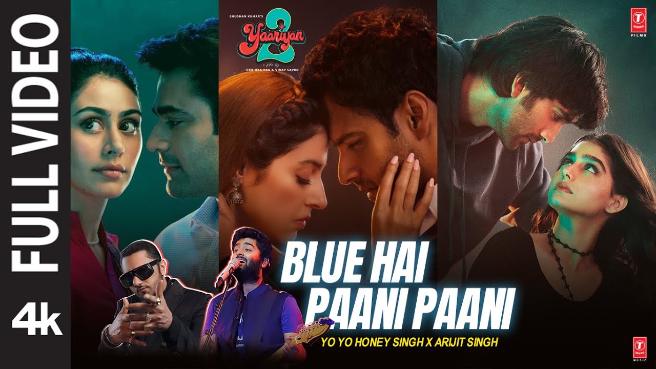 Blue Hai Paani Paani(Full Video):Yaariyan  2|Divya,Meezaan,Pearl|HoneySingh,Arijit,Neha|Radhika,Vinay - YouTube