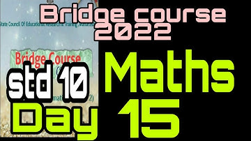 std 10 | Mathematics| Bridge course 2022|| Day 15||Tenth maths day 15 | semi English