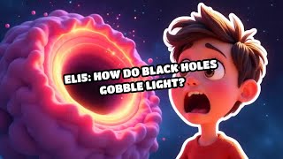 Eli5 How Do Black Holes Gobble Light?