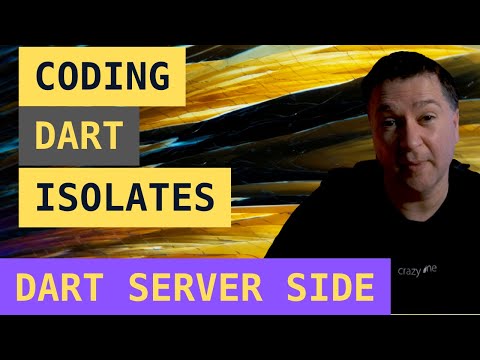 dart isolates tutorial for dartlang server side - creating fast web servers or flutter apps