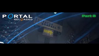 Portal Reloaded l part 8 (End) l ทางออก