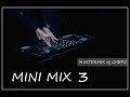 MINI MIX 3 MASTERMIX DJ CHEPO