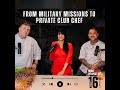 Ep 17 - From Military Missions to Private Club's Personal Chef with Chef Eddie Lee
