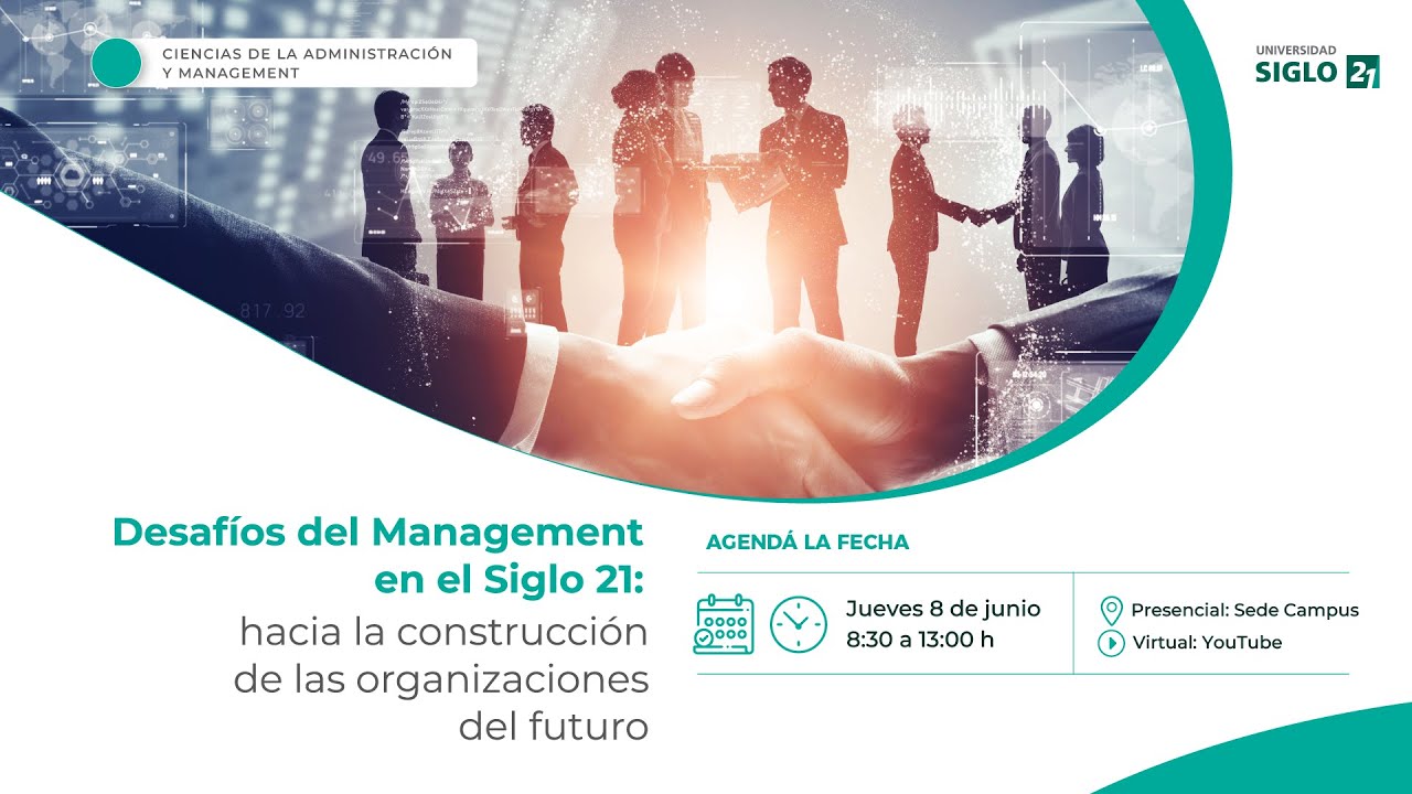 Desafíos del Management en el Siglo 21: Hacia la construcción de las