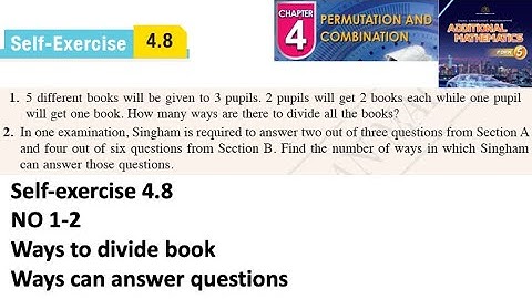 Permutation and combination self-exercise 4.8 Q1-Q2 latihan kendiri 4.8 form 5 add maths kssm spm