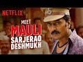 Meet mauli sarjerao deshmukh  riteish deshmukh  maulis best dialogue  netflix india