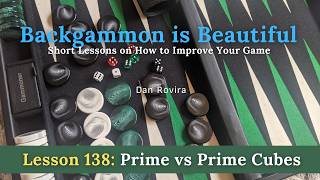 Backgammon: Prime vs Prime Cubes (Lesson 138)