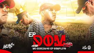 EP - DOM - Mc Cebezinho (Álbum Completo)