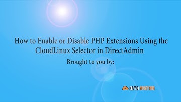 How to Enable or Disable PHP Extensions Using the CloudLinux Selector in DirectAdmin   Nayo Hosting