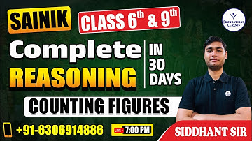 COMPLETE REASONING | Class 6th & 9th| COUNTING FIGURES |Sainik School Online Classes by Siddhant Sir