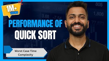 L-3.2: Performance of Quick Sort | Worst Case Time Complexity with Example | Algorithm