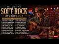 🎸 SOFT ROCK LEGENDS 70s 80s 90s 🎸 | Timeless Guitar Hits & Classic Rock Ballads