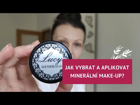 Jak správně vybrat a aplikovat minerální make-up Lucy Minerals?