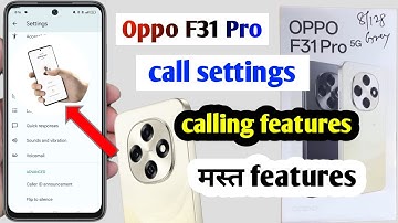 Oppo f31 Pro 5g call settings | Oppo f31 pro 5g calling features | oppo f31 pro 5g settings