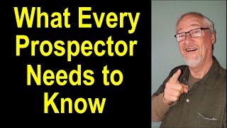 EVERY New Prospector Should Watch This Video  and experienced ones too!