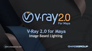 V-Ray 2.0 for Maya Image Based Lighting
