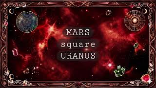 Mars square Uranus @natal-astrology 