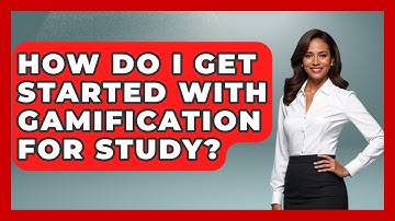 How Do I Get Started With Gamification For Study? - Ultimate Study Hacks