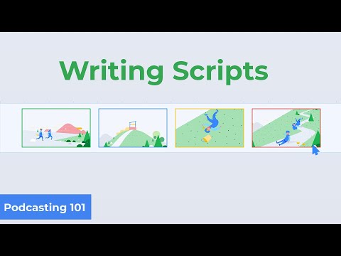 How to Write Scripts For Your Podcast | Podcasting 101 Ep. 5