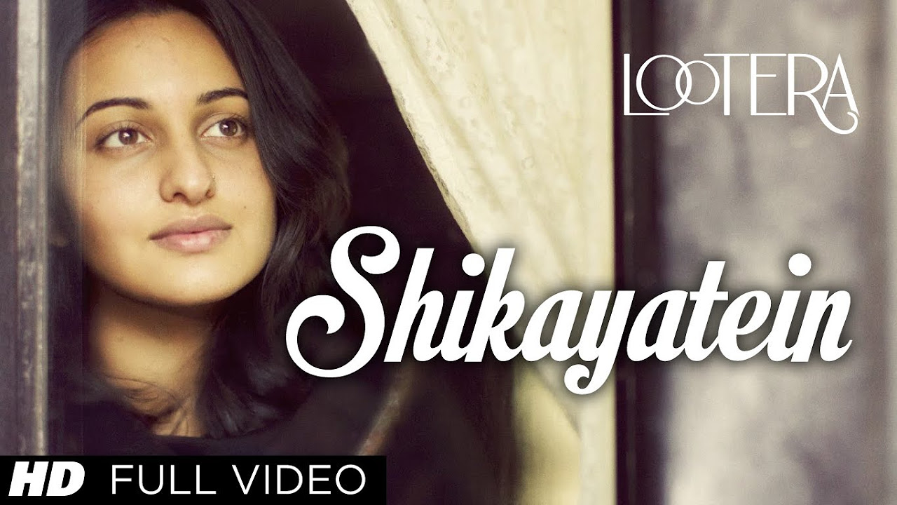 Shikayatein Lootera Full Video Song  Sonakshi Sinha Ranveer Singh