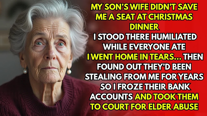 My Son’s Wife Didn’t Save Me a Seat at Christmas Dinner… So I Froze Their Bank Account.