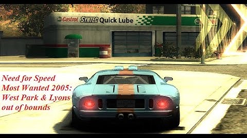 Need for Speed Most Wanted 2005: Out of bounds (read description)