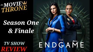 the Endgame - Season 1 & Finale Review