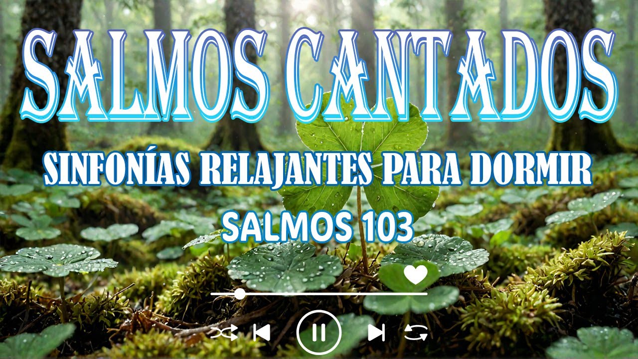 SALMOS CANTADOS para la Paz y Protección | Escucha el poderoso Salmo 91 ...