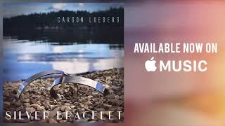 Carson lueders sliver bracelets sneak peak of the song